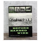 Before Barbed Wire LA Huffman Montana
