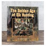The Golden Age of Elk Hunting
