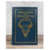 Indian Hunts and Indian Hunters of the Old West