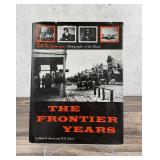 The Frontier Years LA Huffman Montana