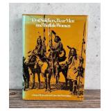 Dog Soliders, Bear Men and Buffalo Women