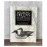 Wildfowl Decoys of the Pacific Coast Author Signed