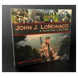 John J. LoMonaco A Hunting Lifetime
