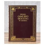 Upland Game Bird Shooting in America