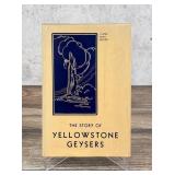 The Story of Yellowstone Geysers