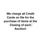 CARDS ON FILE WILL BE CHARGED AT AUCTION CLOSING