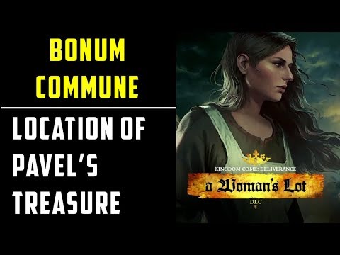 Bonum Commune Quest Pavel S Treasure Location A Woman S Lot Dlc Kingdom Come Deliverance