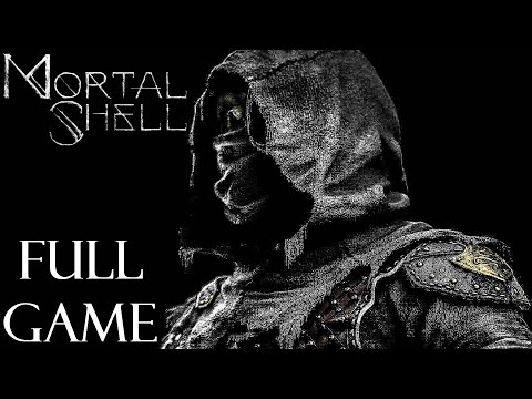 MORTAL SHELL - Gameplay Walkthrough FULL GAME (4K 60FPS)