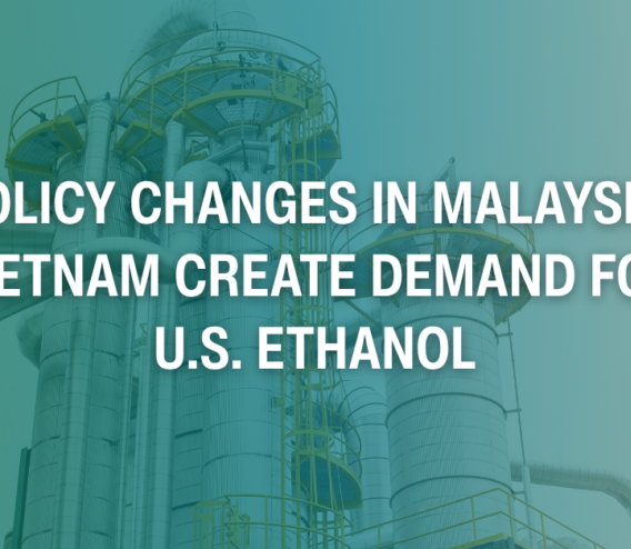 The U.S. Grains & BioProducts Council (USGBC) applauds recent policy changes in Malaysia and Vietnam that will enhance U.S. ethanol's market competitiveness in the countries. Image courtesy of USBGC.