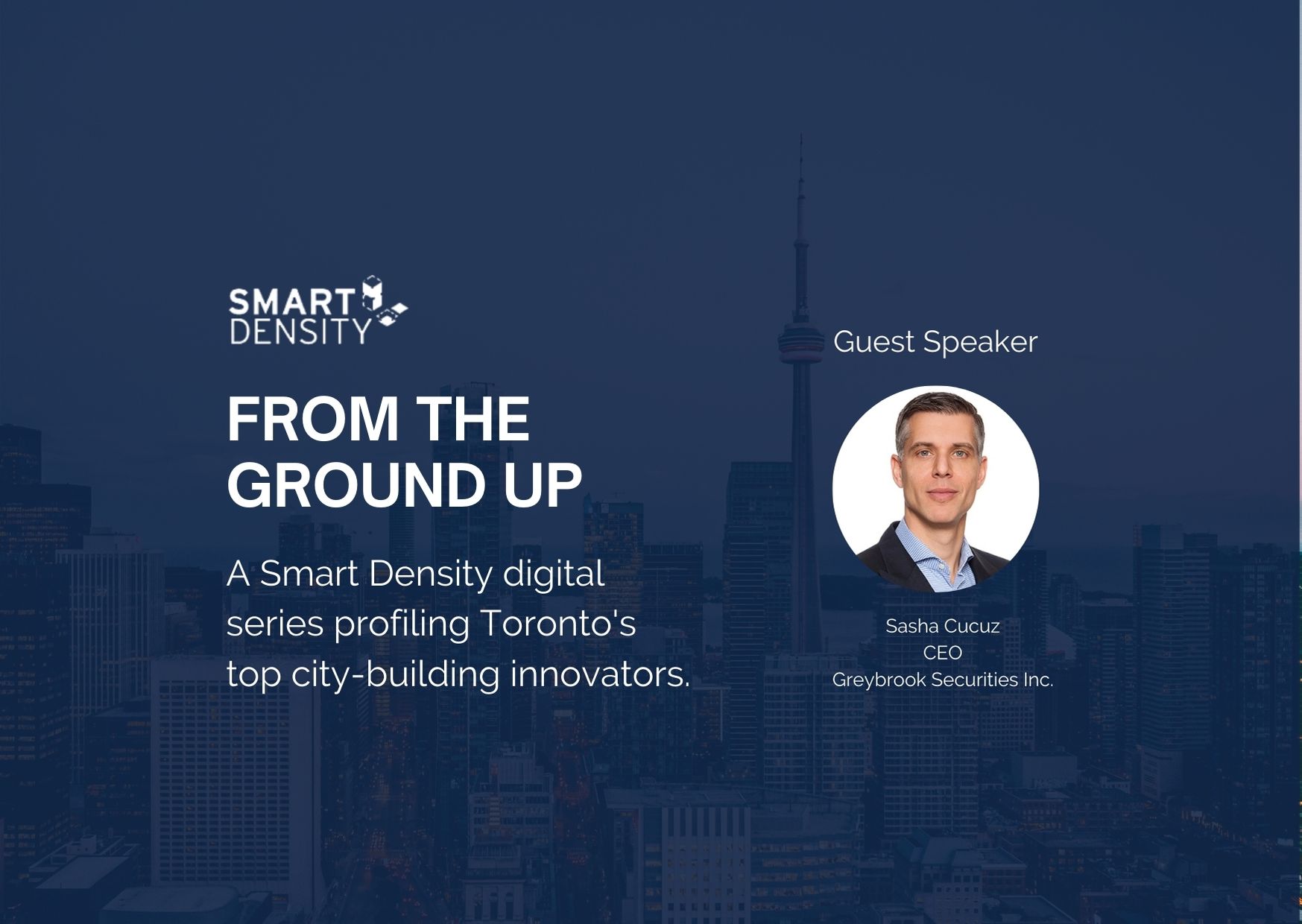 Ceo Sasha Cucuz Guest On Smart Density S From The Ground Up Digital Mastermind Webinar Series Greybrook Realty Partners