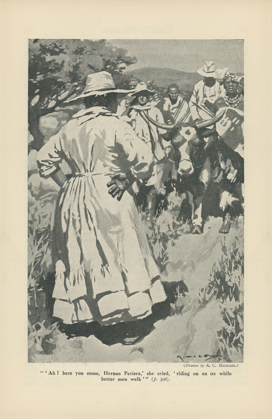 'Ah! here you come, Hernan Pereira,' she cried, 'riding on an ox, while better men walk' Ahherecassell305