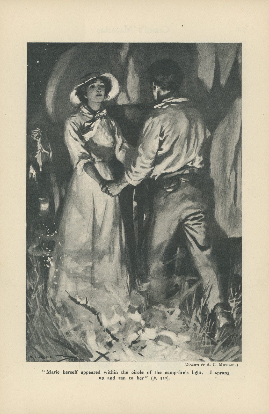 Marie herself appeared within the circle of the camp-fire’s light. I sprang up and ran to her