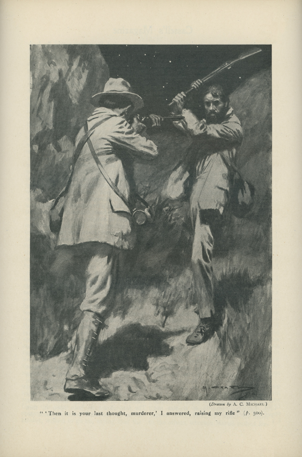 'Then it is your last thought, murderer,' I answered, raising my rifle