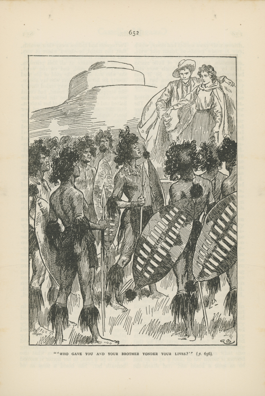 'Who gave you and your brother yonder your lives?'