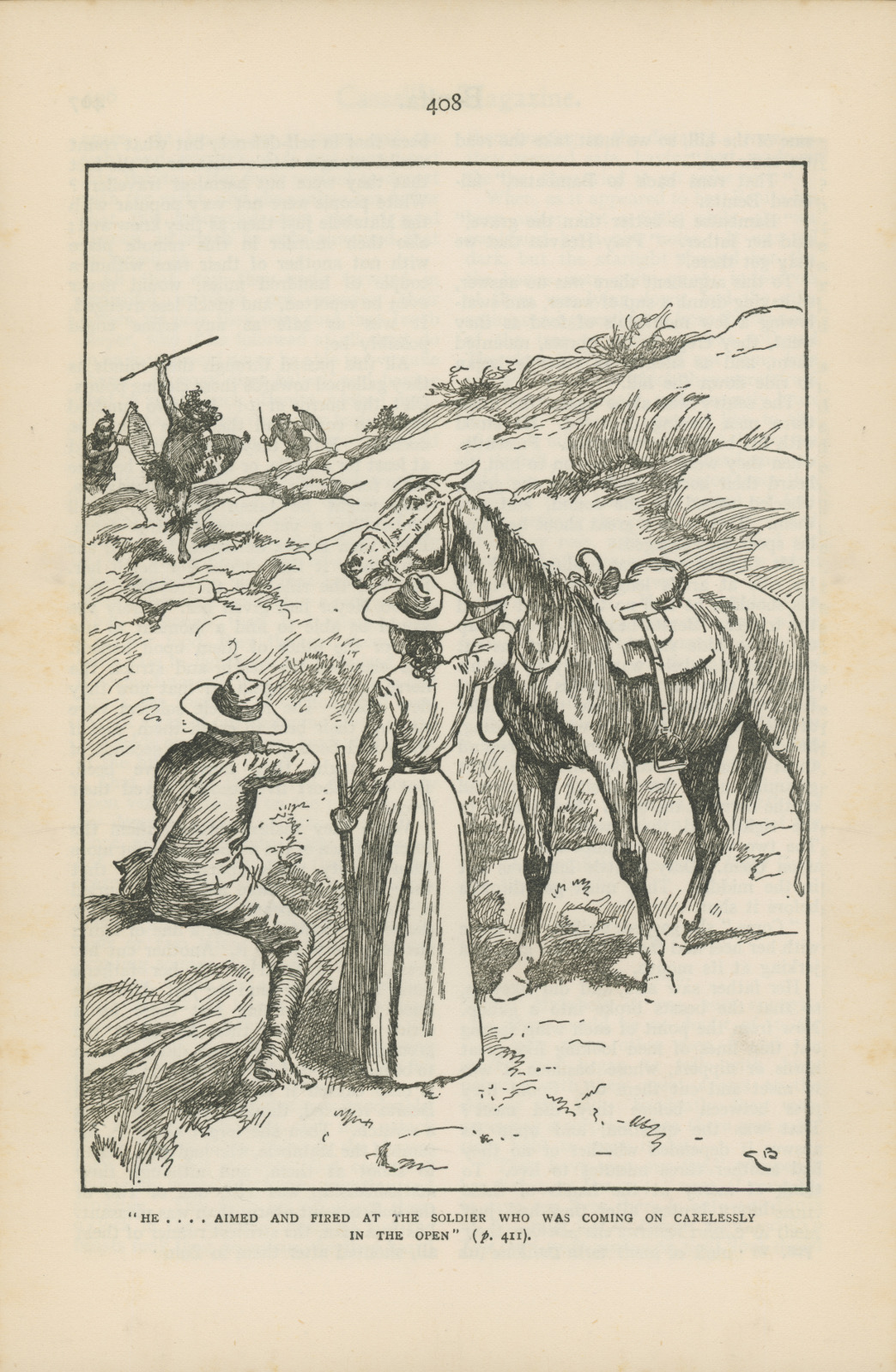 He... aimed and fired at the soldier who was coming on carelessly in the open