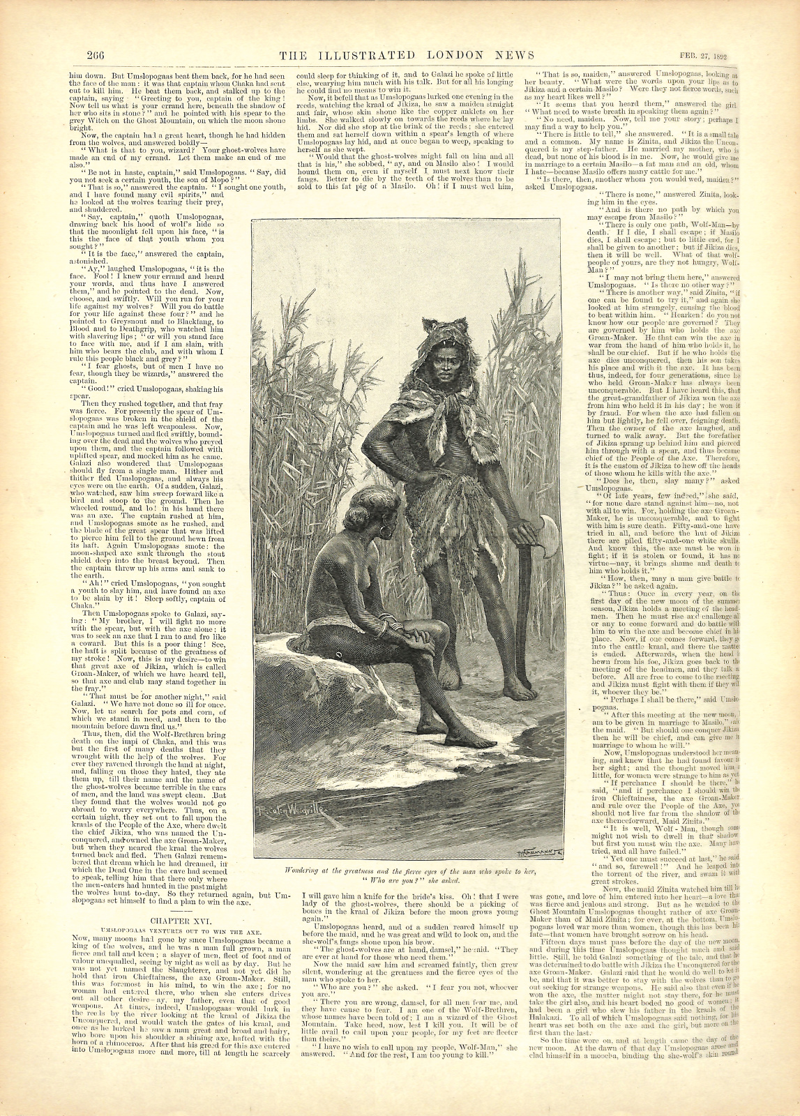 Wondering at the greatness and the fierce eyes of the man who spoke to her, 'Who are you?' she asked