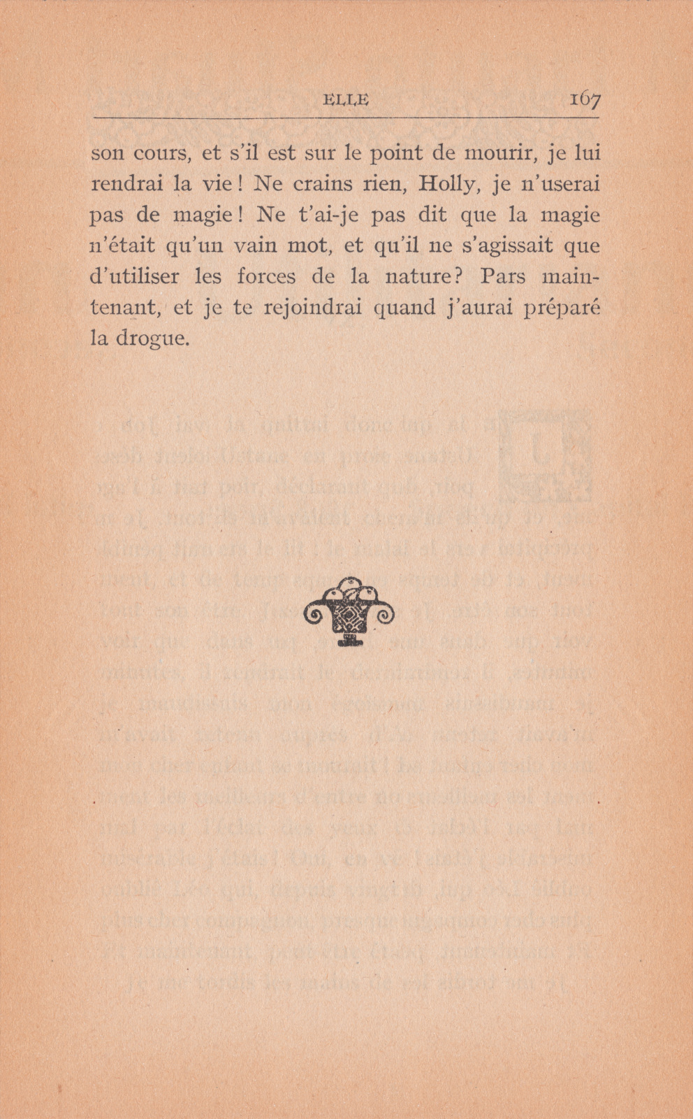 Ne t'ai-je pas dit que la magie n'était qu'un vain mot