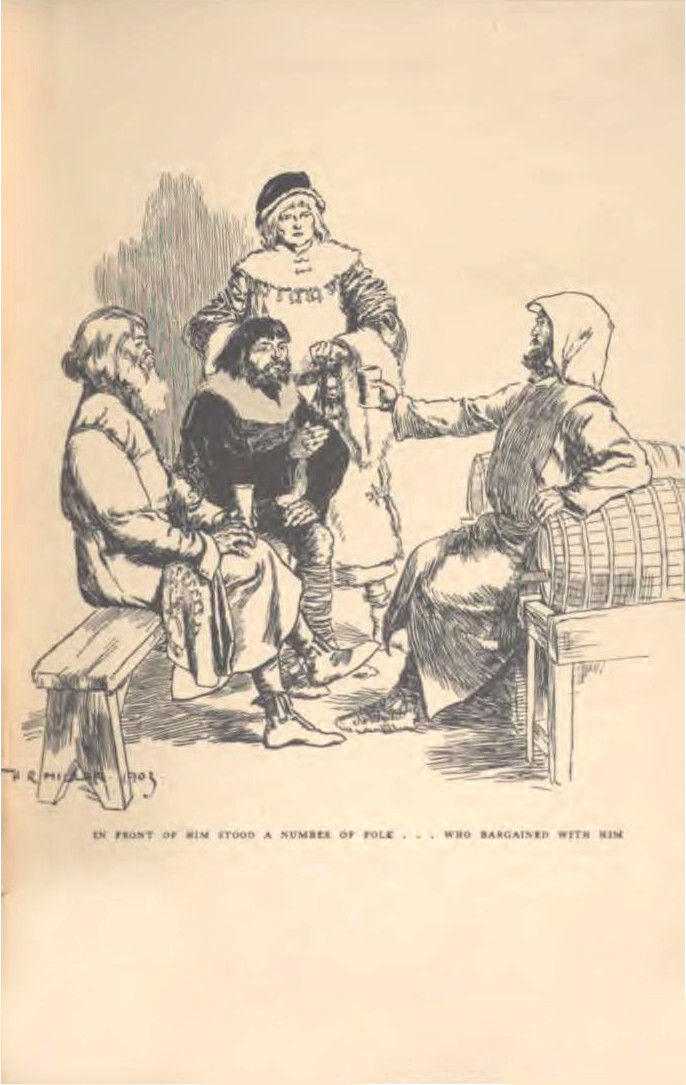 In front of him stood a number of folk... who bargained with him