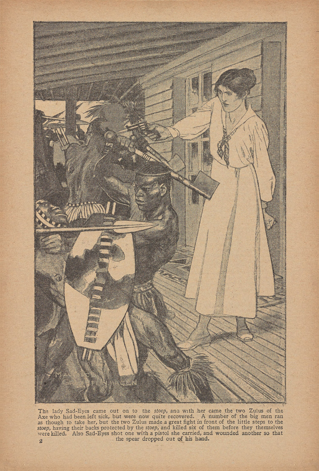 The lady Sad-Eyes came out on to the stoep, and with her came the two Zulus of the Axe who had been left sick, but were now quite recovered