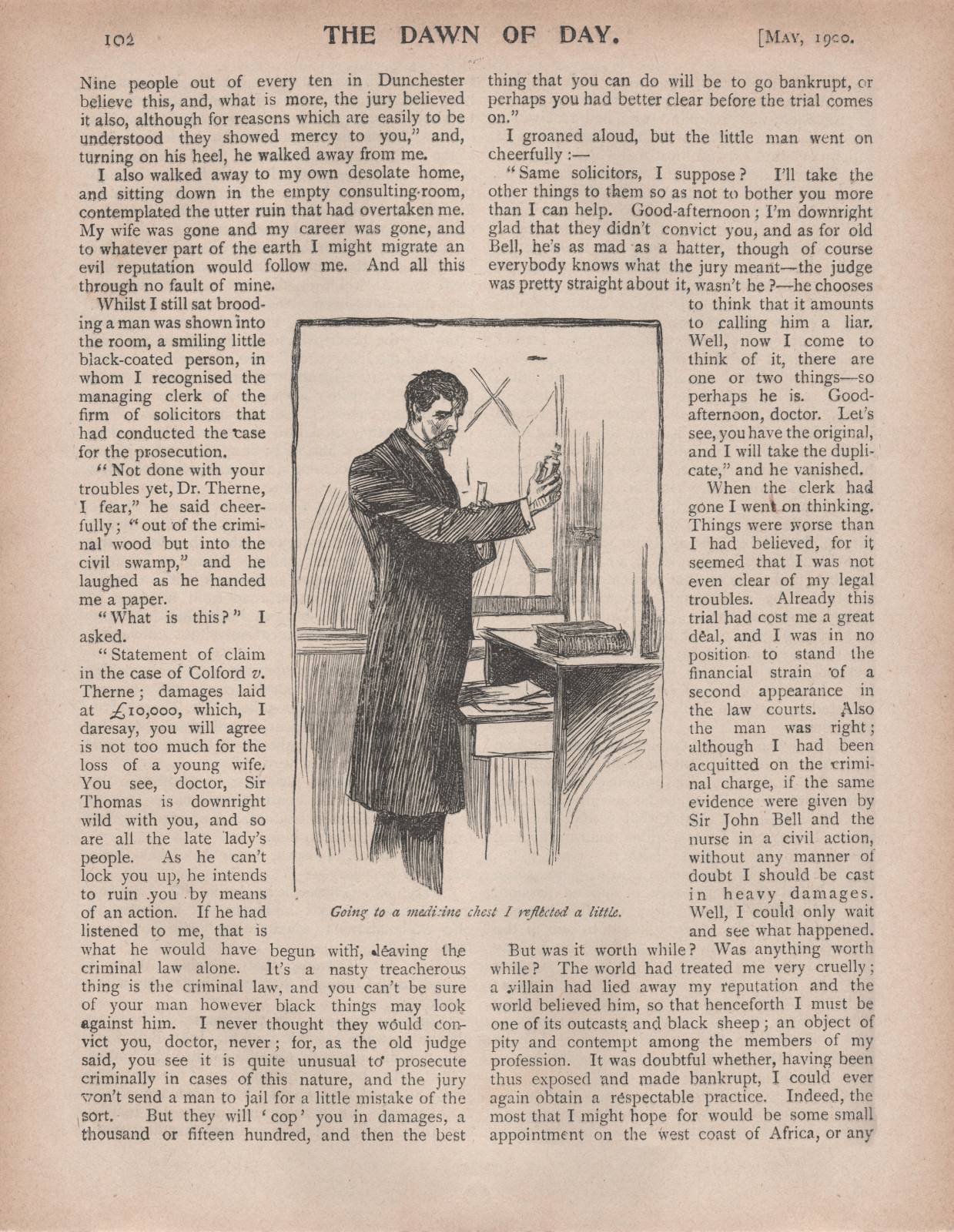 Going to a medicine chest I reflected a little