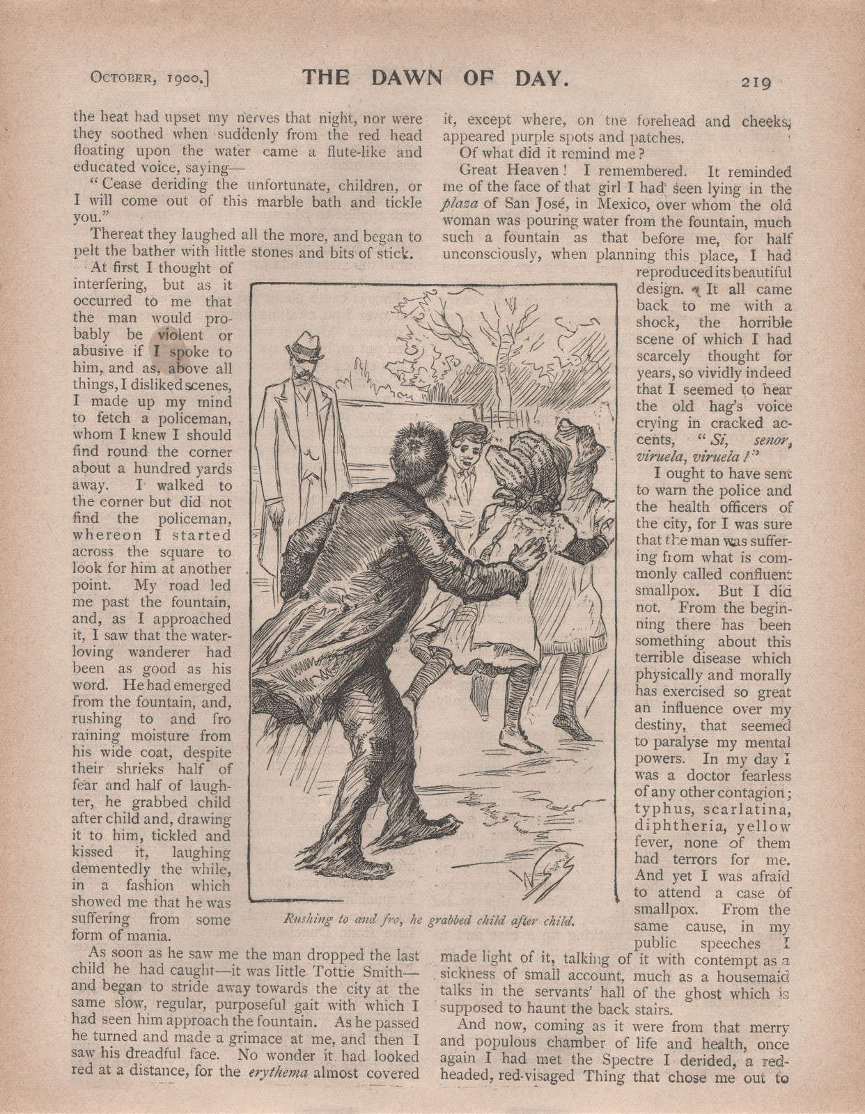 Rushing to an fro, he grabbed child after child