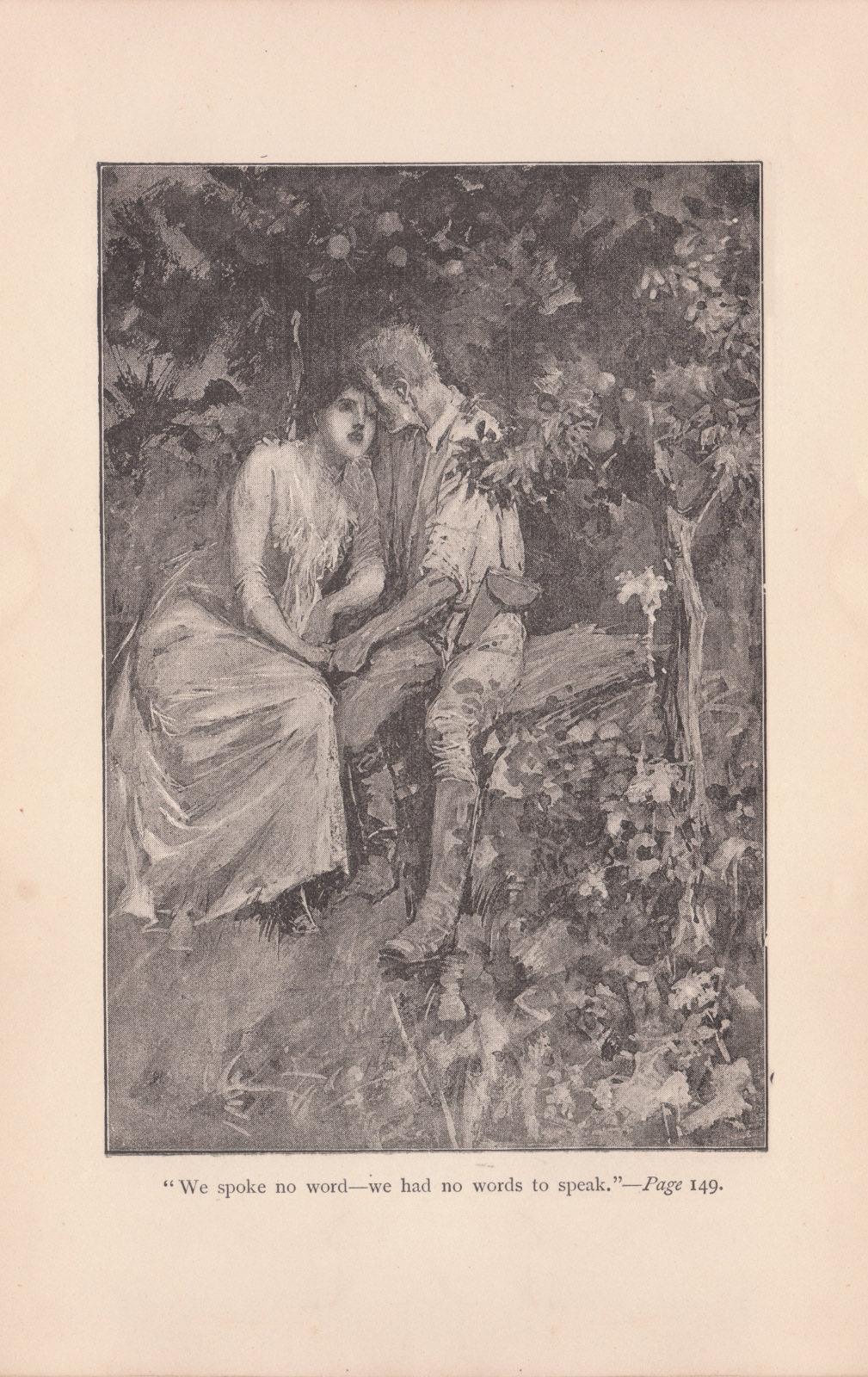 We spoke no word—we had no words to speak