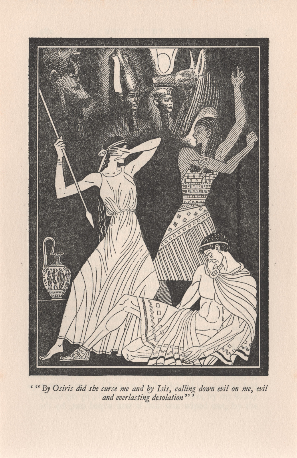'By Osiris did she curse me and by Isis, calling down evil on me, evil and everlasting desolation' Byosirismacdonald288