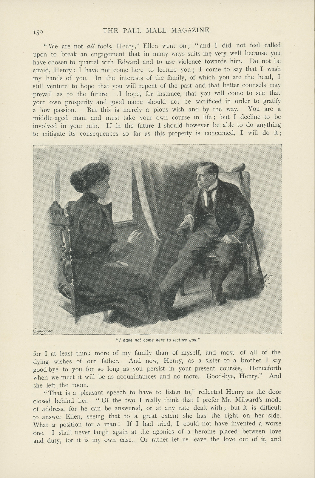 I have not come here to lecture you