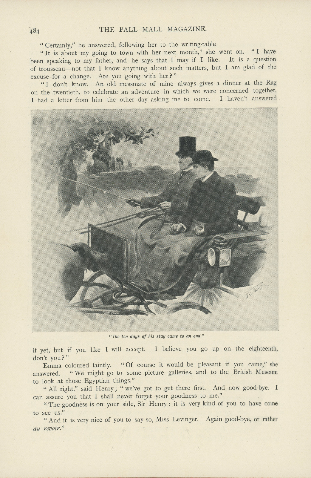 The ten days of his stay came to an end