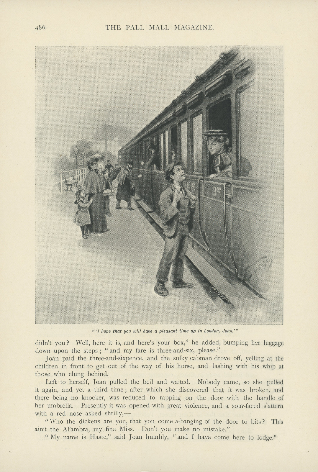 'I hope that you will have a pleasant time up in London, Joan'