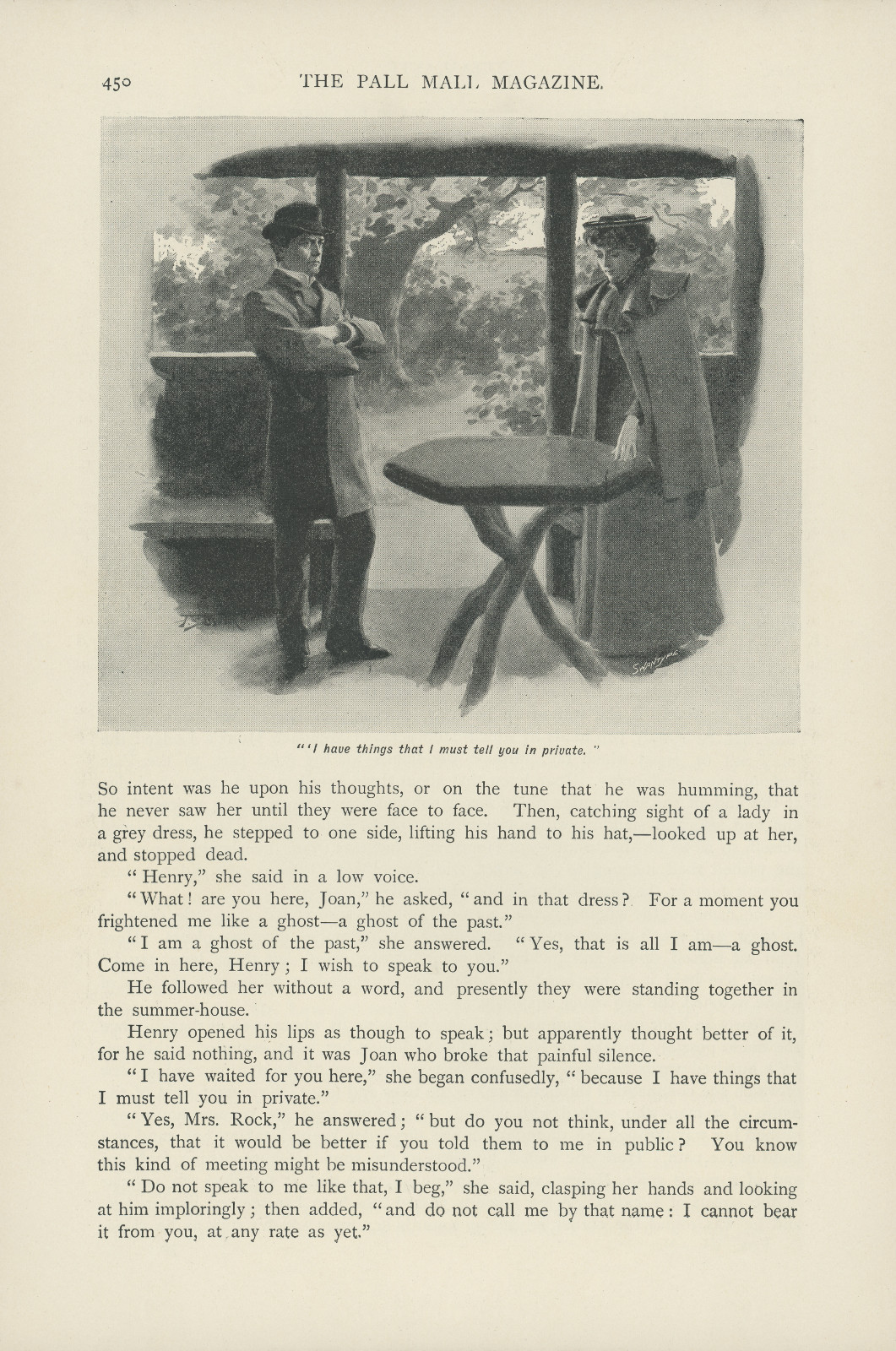 'I have things that I must tell you in private'