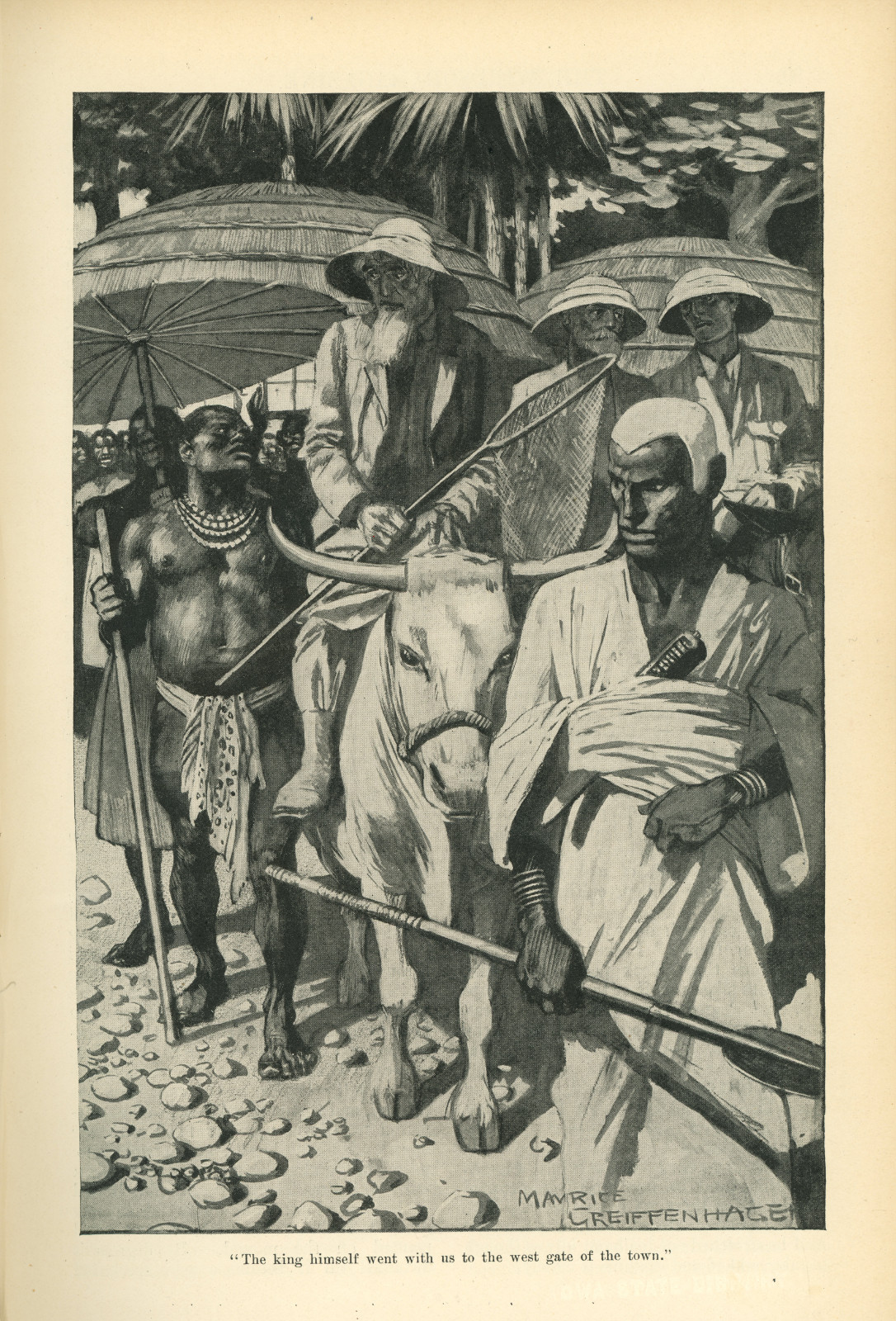 The king himself went with us to the west gate of the town