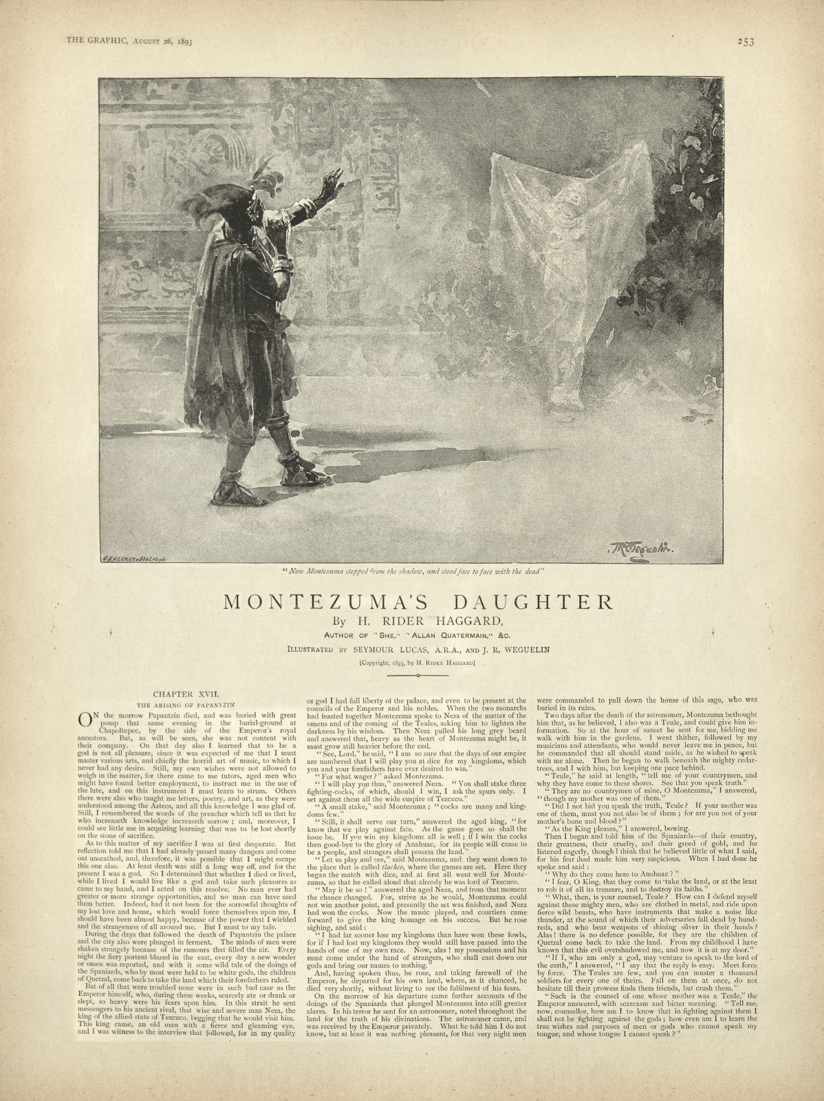 Now Montezuma stepped from the shadow and stood face to face with the dead. Nowmontezumathegraphic253