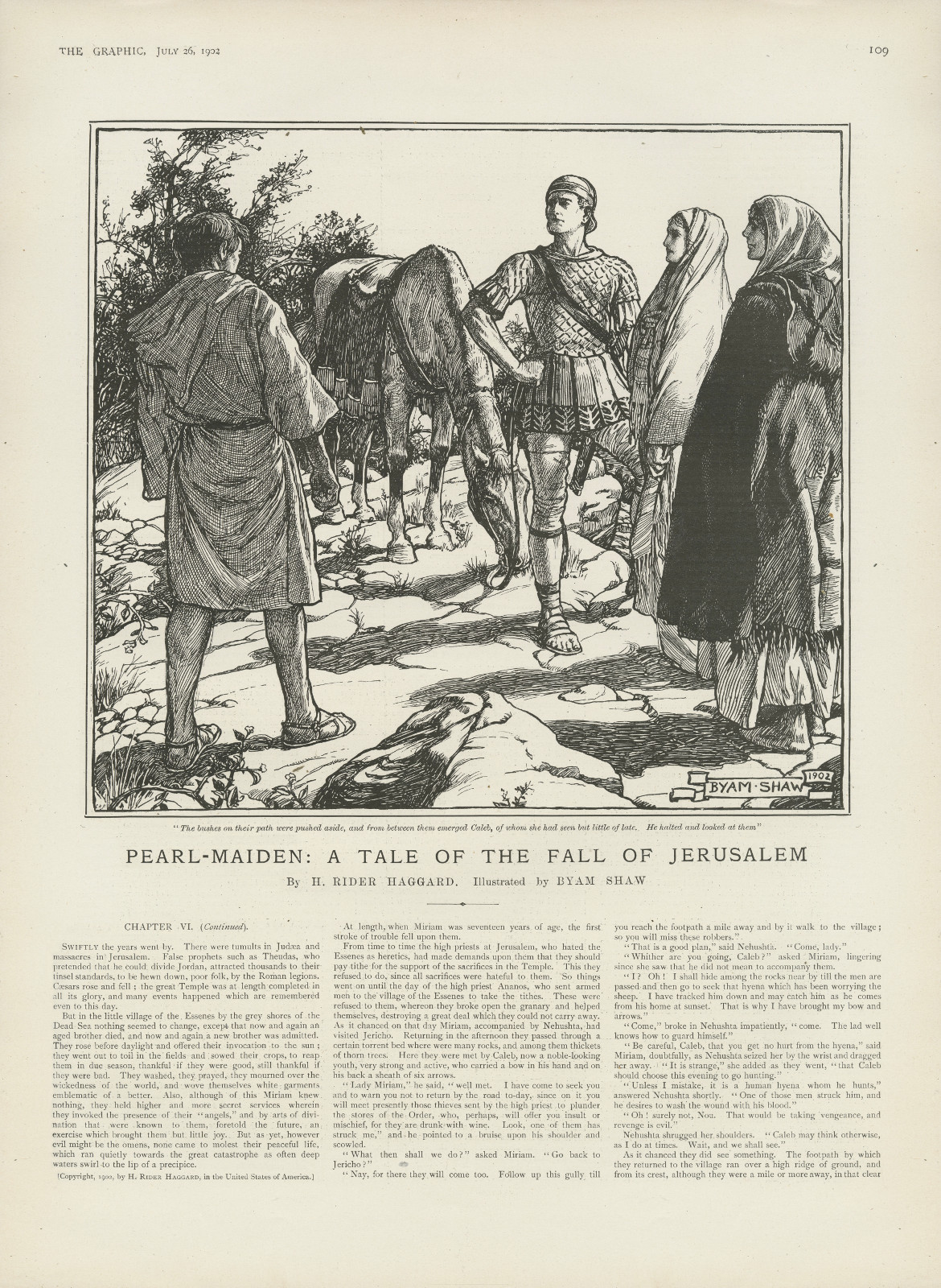 The bushes on their path were pushed aside, and from between them emerged Caleb, of whom she had seen but little of late. He halted and looked at them