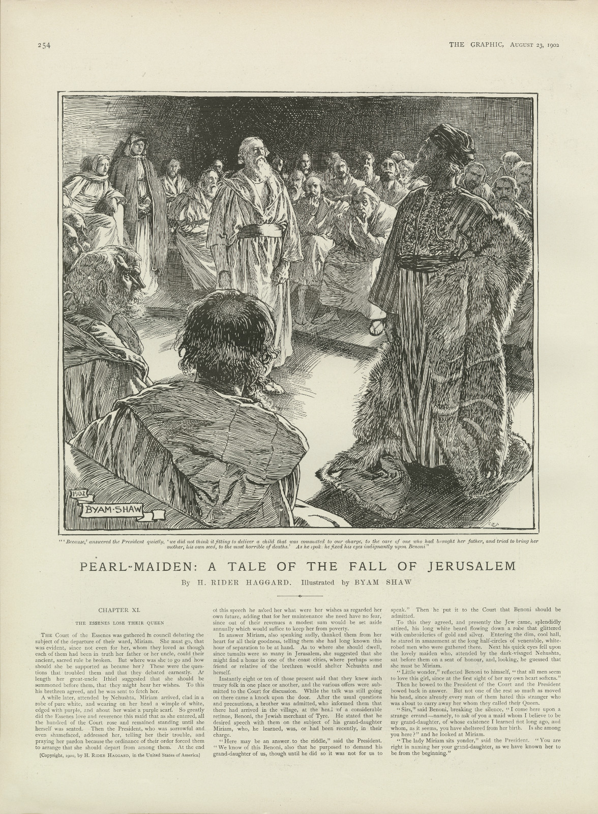 'Because,' answered the President quietly, 'we did not think it fitting to deliver a child that was committed to our charge, to the care of one who had brought her father, and tried to bring her mother, his own seed, to the most horrible of deaths' Becauseansweredthegraphic549