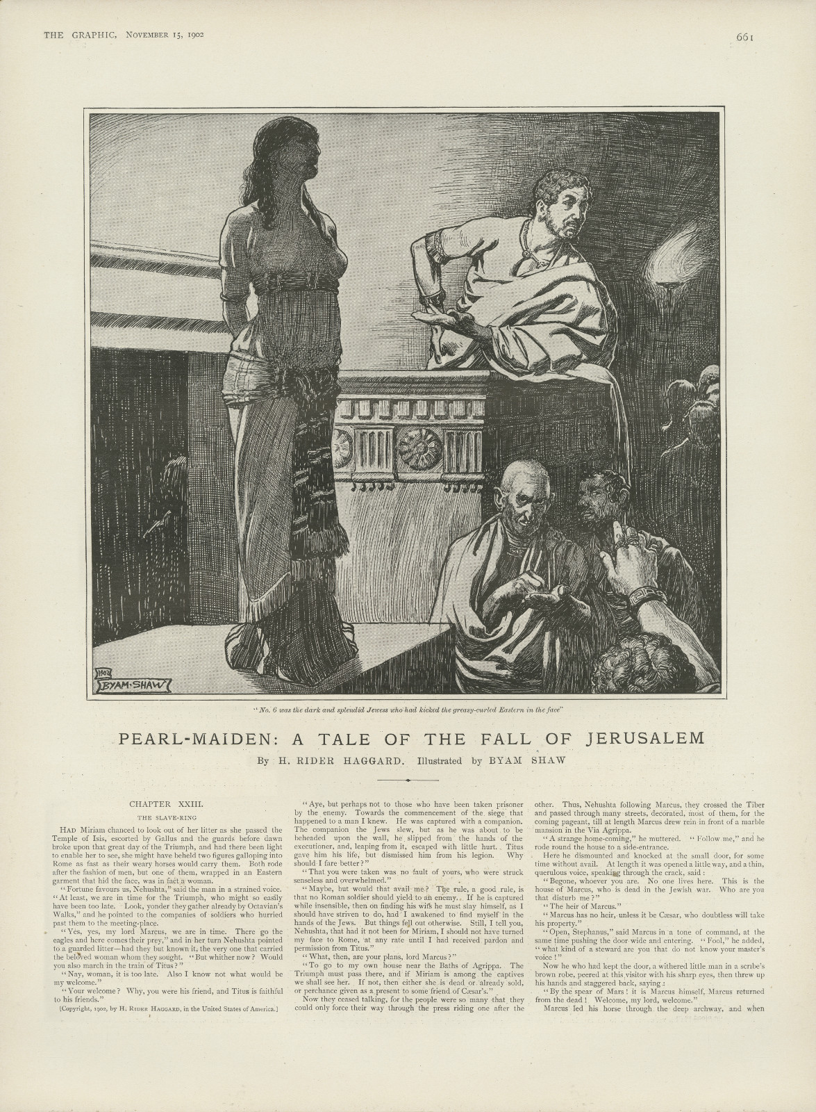 No. 6 was the dark and splendid Jewess who had kicked the greasy-curled Eastern in the face