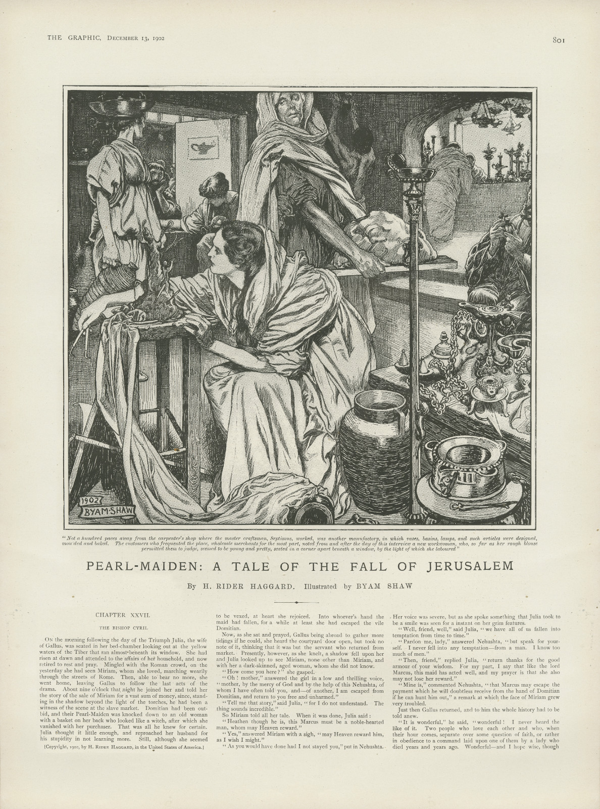 Not a hundred paces away from the carpenter’s shop where the master craftsman, Septimus, worked, was another manufactory, in which vases, basins, lamps, and all such articles were designed, moulded and baked