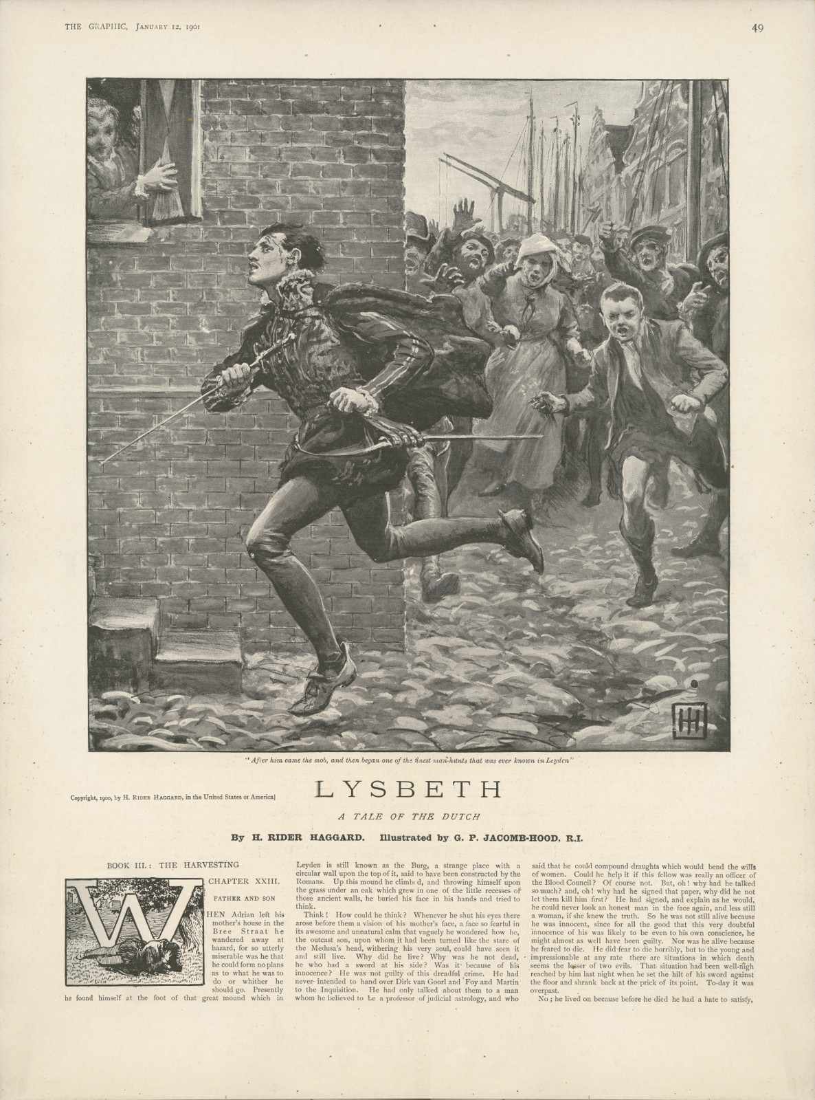 After him came the mob, and then began one of the finest man-hunts that was ever known in Leyden