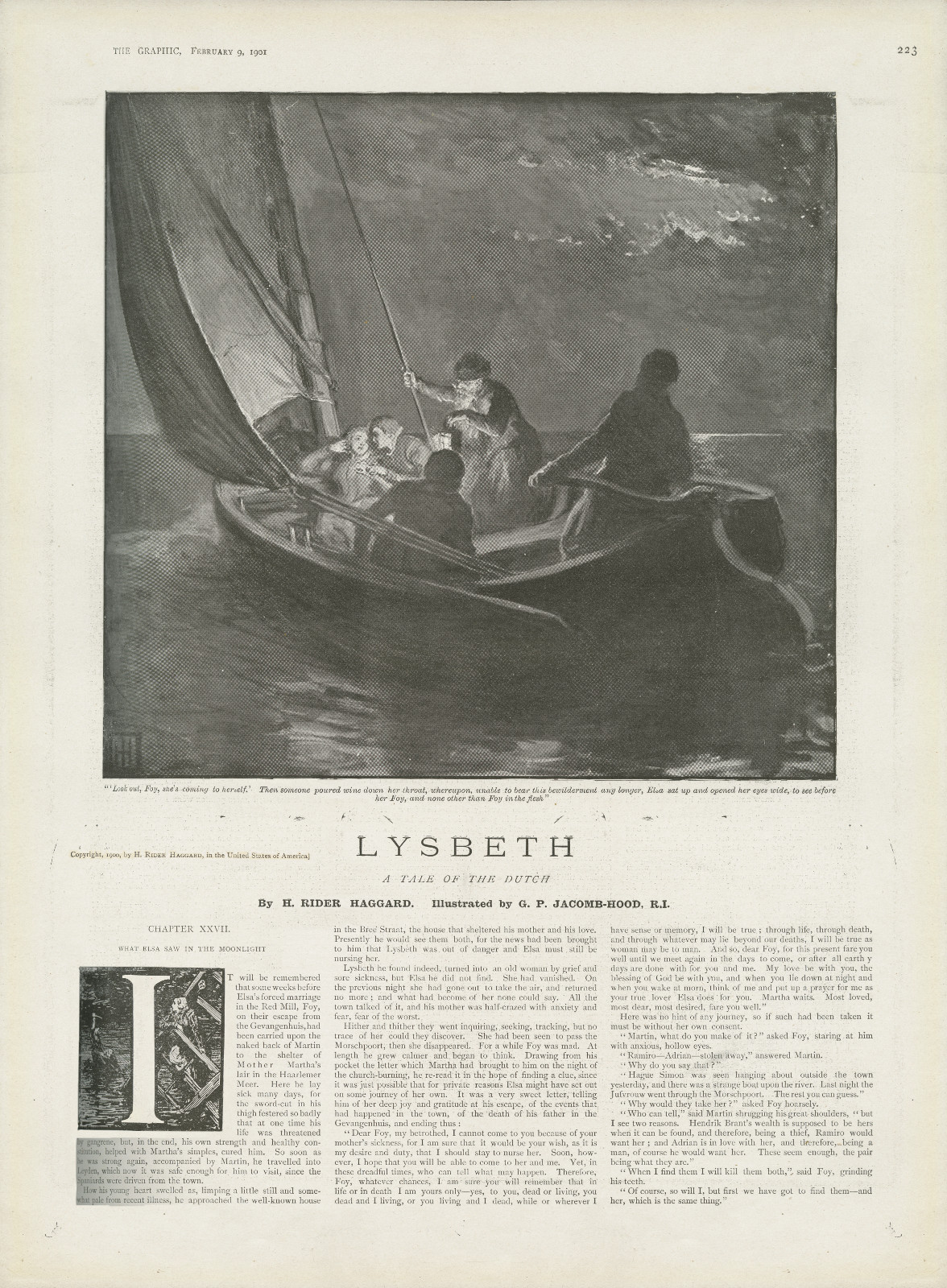 'Look out, Foy, she’s coming to herself.' Then someone poured wine down her throat, whereupon, unable to bear this bewilderment any longer, Elsa sat up and opened her eyes wide, to see before her Foy, and none other than Foy in the flesh Lookoutthegraphic223