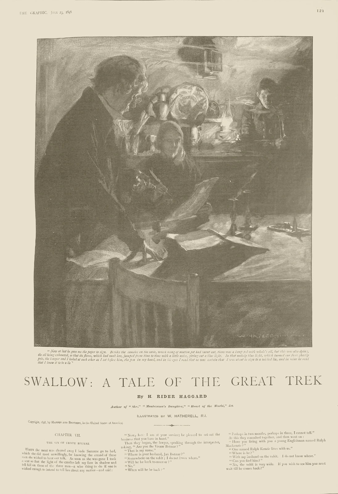 Now at last he gave me the paper to sign. Besides the candles on the table, which being of mutton fat had burnt out, there was a lamp fed with whale’s oil, but this also was dying, the oil being exhausted, so that its flame, which had sunk low Nowatswallowthegraphic121