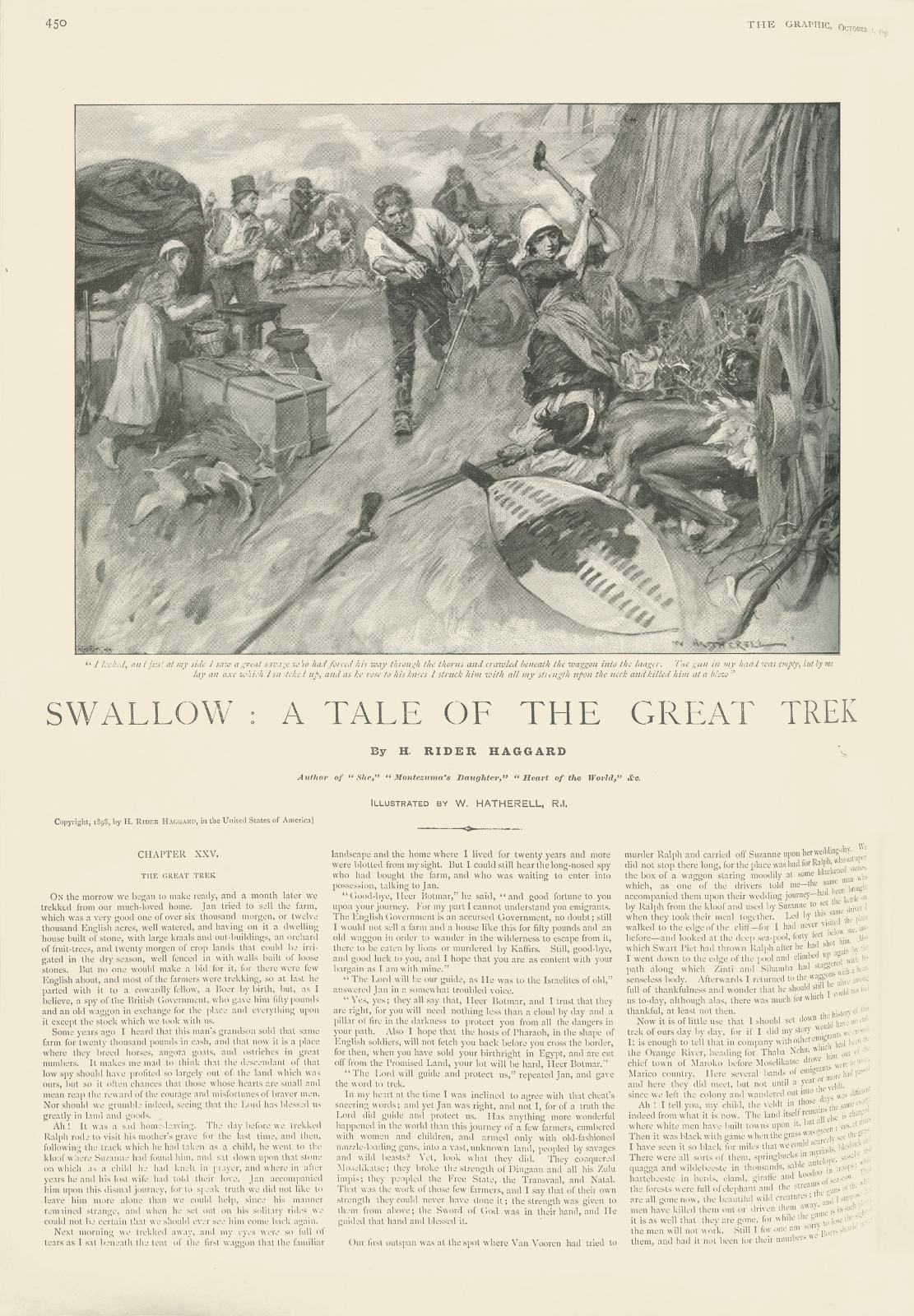I looked, and just at my side I saw a great savage who had forced his way through the thorns and crawled beneath the waggon into the laager. The gun in my hand was empty, but by me lay an axe which I snatched up Ilookedswallowthegraphic450