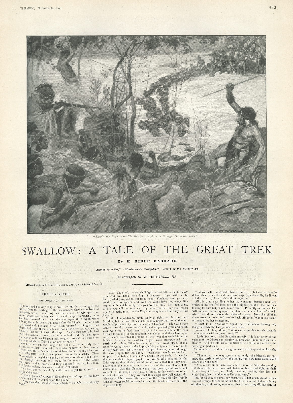 Slowly the black snake-like line pressed forward through the white foam