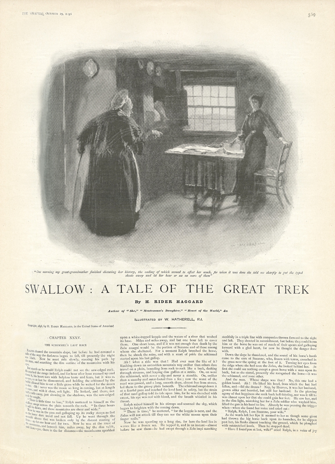 One morning my great-grandmother finished dictating her history, the ending of which seemed to affect her much, for when it was done she told me sharply to put the typed sheets away and let her hear or see no more of them Onemorningswallowthegraphic569