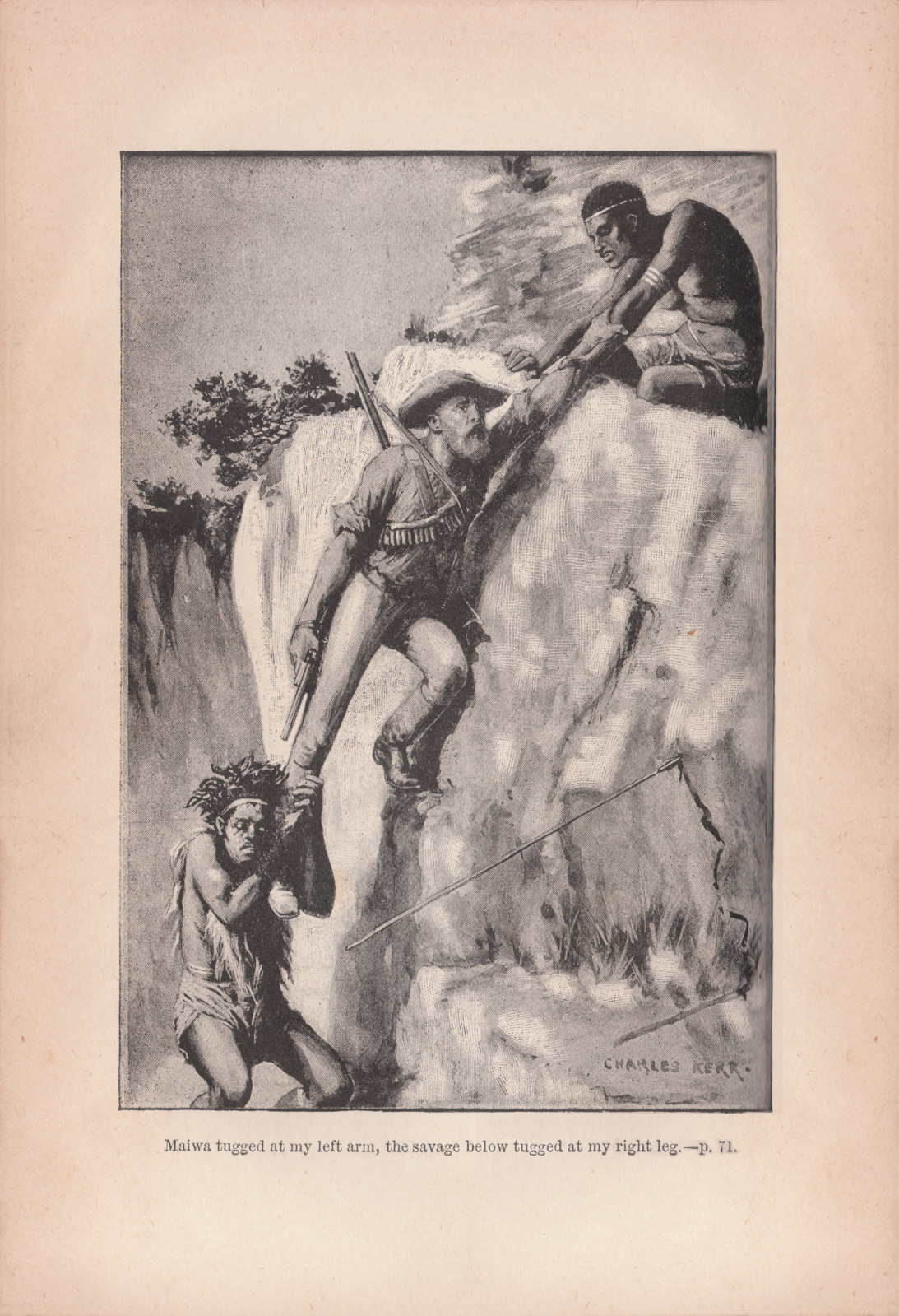 Maiwa tugged at my left arm, the savage below tugged at my right leg.