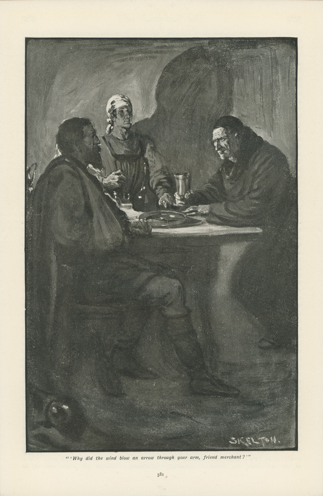 'Why did the wind blow an arrow through your arm, friend merchant?'