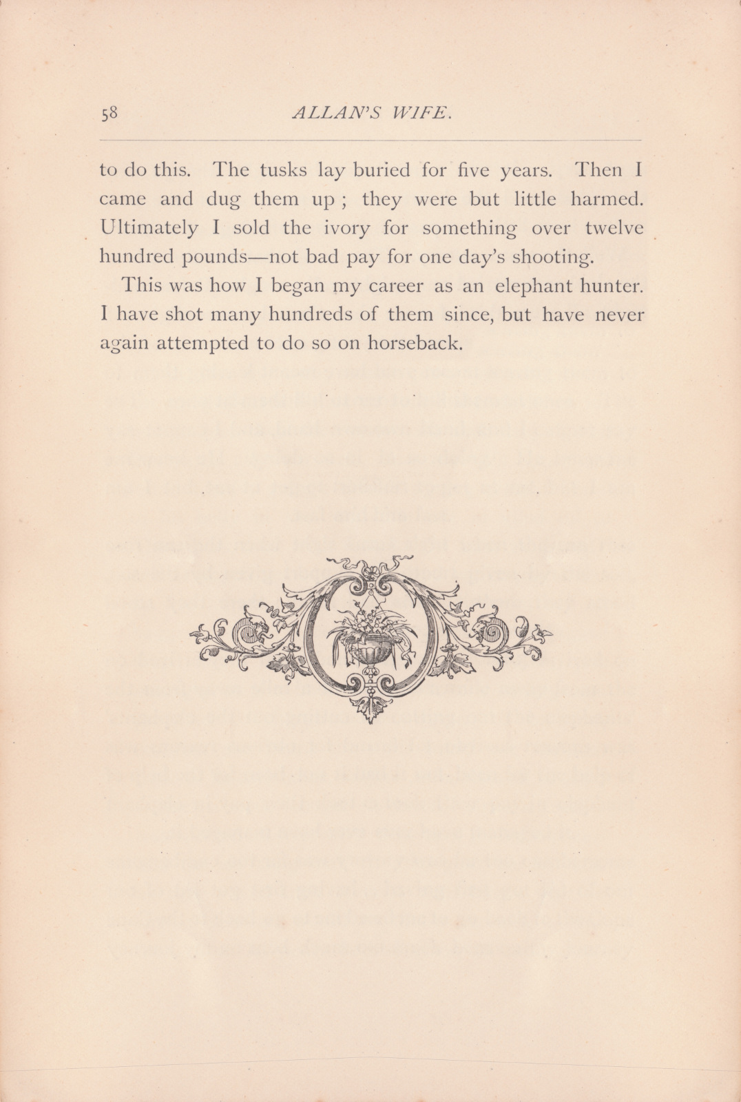 I have shot many hundreds of them since, but have never again attempted to do so on horseback