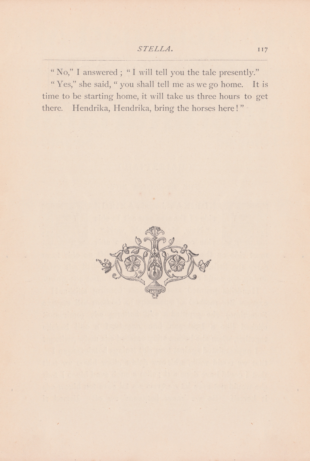 'Hendrika, Hendrika, bring the horses here!'