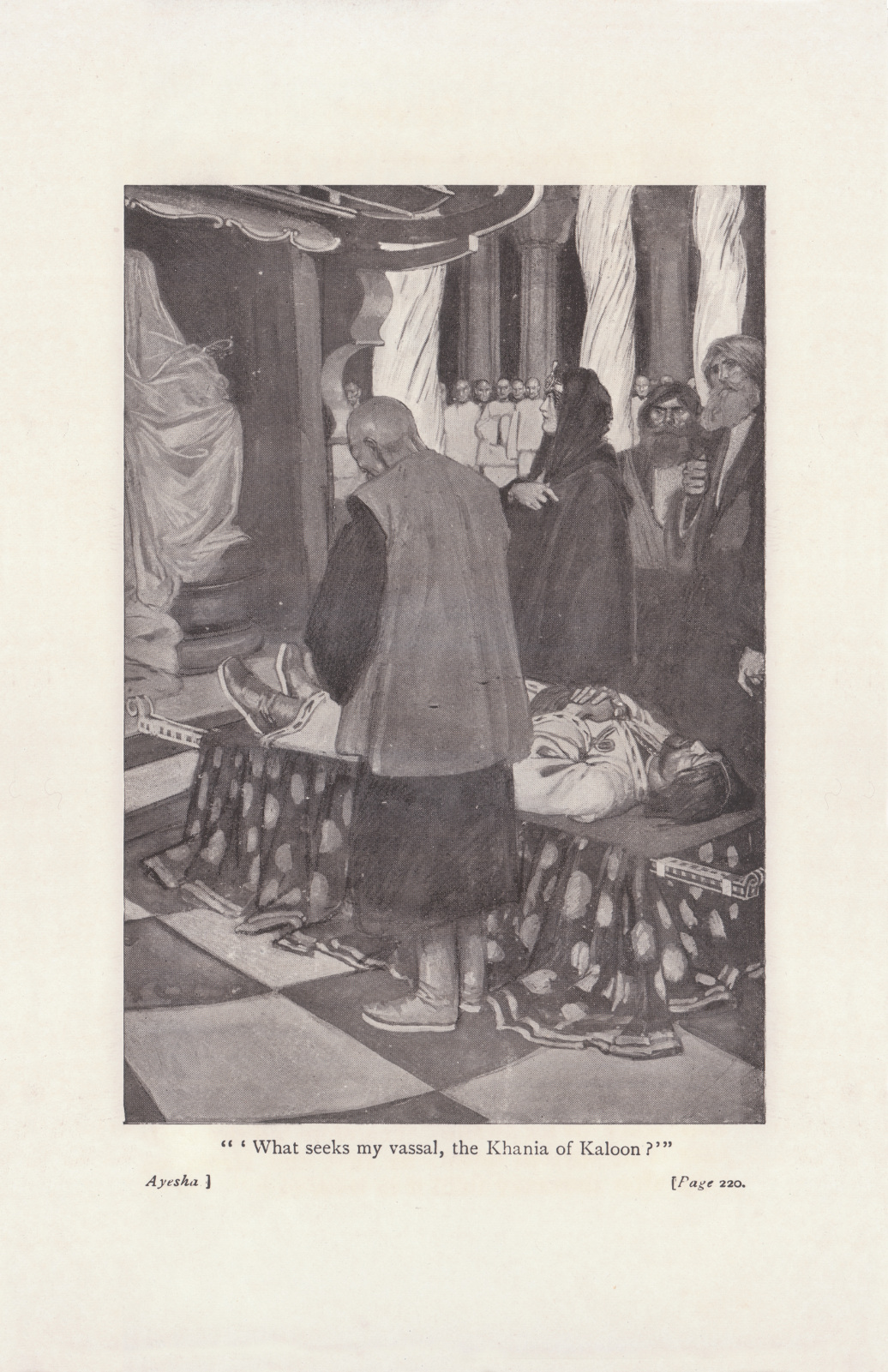 'What seeks my vassal, the Khania of Kaloon?'