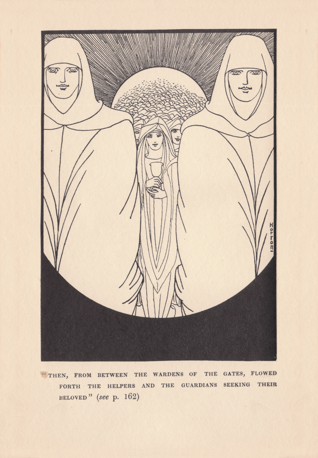 Then, from between the wardens of the gates, flowed forth the helpers and the guardians seeking their beloved