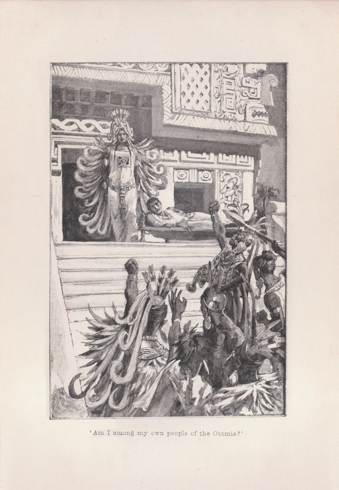 'Am I among my own people of the Otomie?'